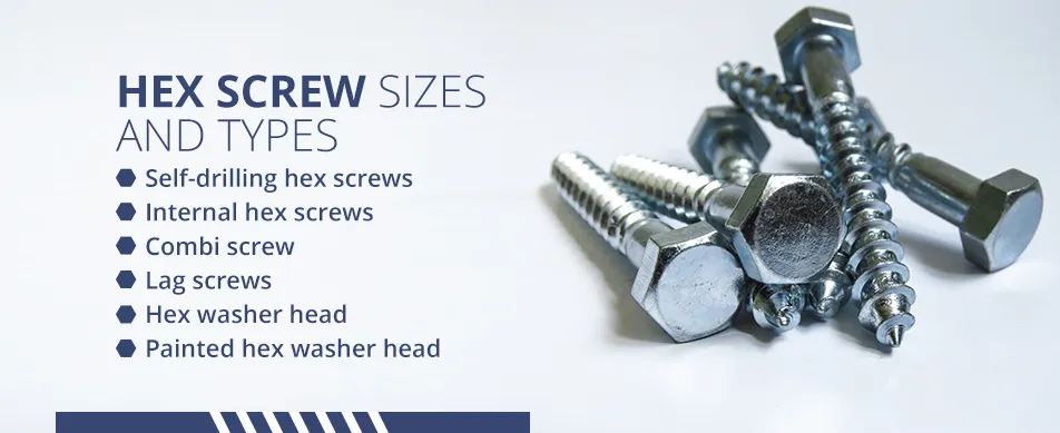 Hex screw sizes and types.