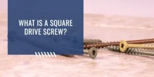 What is a sqaure drive screw